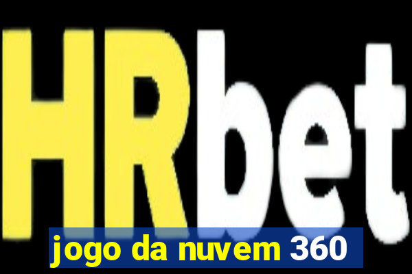 jogo da nuvem 360